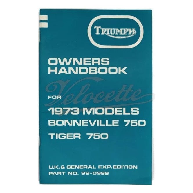 Triumph Genuine 750 T140 Owners Handbook for 1973 Models Made in England OEM No 99-0989