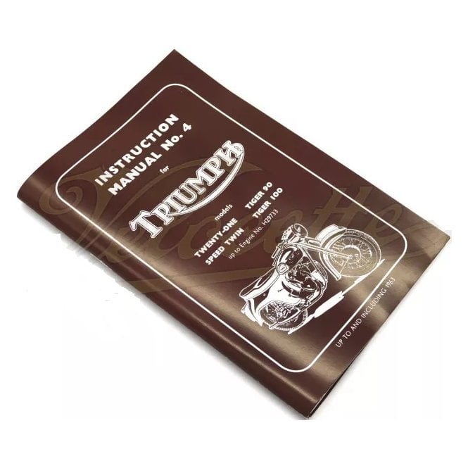 Triumph Genuine Instruction Manual No 4 Covers T21, T90. T100 Made in England Up to 1963