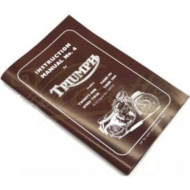 Genuine Triumph Instruction Manual No 4 Covers T21, T90. T100 Made in England Up to 1963